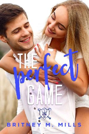 [Rosemont High Baseball 02] • The Perfect Game · A Young Adult Romance (Rosemont High Baseball Book 2)